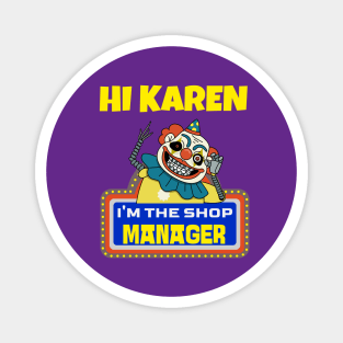 Hi Karen – Halloween Edition Magnet